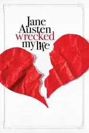 Jane Austen a gâché ma vie